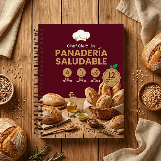 Mi Panadería Saludable, Sin Gluten, Sin Azúcares y Sin Lactosa + 12 Bonos GRATIS